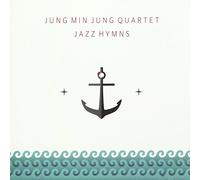 Jung Min Jung Quartet - Jazz Hymns, 2015