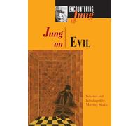 C. G. Jung Jung on Evil (Tascabile) Encountering Jung