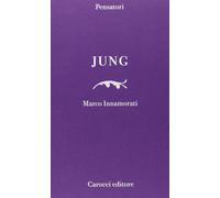 Jung [Paperback] [Oct 03, 2013] Innamorati, Marco