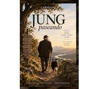 JUNG PASEANDO Notas desde Madre Tierra y Jung