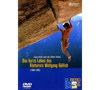 Jung stirbt, wen die Götter lieben - Das kurze Leben des Wolfgang Güllich