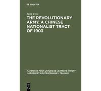 Jung Tsou The revolutionary army. A Chinese nationalist tract (Copertina rigida)
