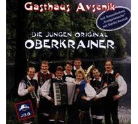 Jungen Oberkrainer,die Original - Gasthaus Avsenik