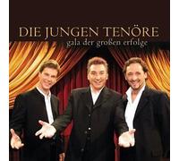 Jungen Tenöre,die - Gala der Grossen Erfolge
