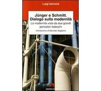 Junger, Schmitt, dialogo sulla modernità