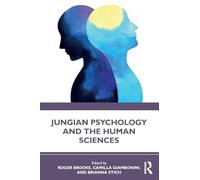 Roger Brooke Jungian Psychology and the Human Sciences (Tascabile)