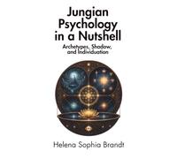 Jungian Psychology in a Nutshell: Archetypes, Shadow, and Individuation