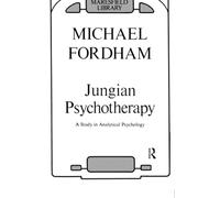Jungian Psychotherapy: A Study in Analytical Psychology