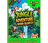 Jungle Adventure Word Search: Fun & Easy Jungle-Themed Word Puzzles for Kids