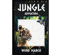 Jungle Adventure Word Search Puzzle Book: Word Searches with Easy to Read Print about Jungle, Camping, Hiking, Wildlife, Adventure and More | 6x9 ... Gift for Vacations, Holidays and Free Times