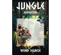 Jungle Adventure Word Search Puzzle Book: Word Searches with Easy to Read Print about Jungle, Camping, Hiking, Wildlife, Adventure and More | 6x9 ... Gift for Vacations, Holidays and Free Times