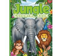 “Jungle Adventures: A Wild Animal Colouring Book”