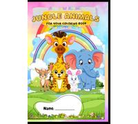 Jungle Animal Coloring Book for Kids Ages 3-6: Fun and Easy Coloring Pages Featuring Cute Animals for Toddlers and Preschoolers