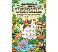 Jungle Animal Word Search: Fun and Challenging Puzzle Book for Nature Enthusiasts: Discover Exotic Jungle Creatures with 50 Engaging Word Search Puzzles