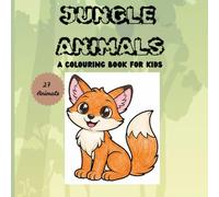 Jungle Animals: A Colouring Book for Kids