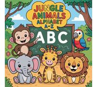 Jungle Animals ABC Coloring Book for Toddlers Ages 2-5: Easy Big Bold Pictures - Trace and Color Letters with Cute Jungle Animals