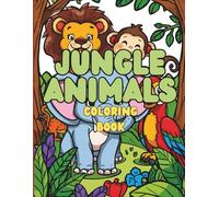 Jungle Animals - Bold & Easy Coloring Book for Kids: Simple Outlines for Ages 4-8 to Spark Creativity and Fun
