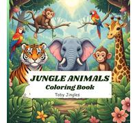 Jungle Animals Coloring Book: Cute & Majestic Animals for Endless Coloring Fun