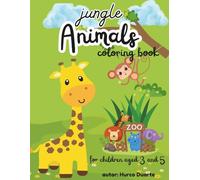 jungle Animals coloring book: Easy Educational illustrations with bold lines and blank back pages