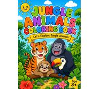 Jungle Animals Coloring Book for Kids: Let's Explore Jungle Animals!
