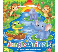 Jungle Animals Coloring Book: Super Cute Animal Characters with Easy and Simple Relaxation Designs for Kids Ages 4 and Up