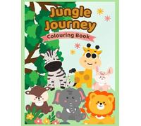 Jungle animals colouring book for kids age 3-8: Over 30 adorable simple Jungle animal pages to colour- perfect for children who love wild animals!