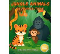 Jungle Animals / Dschungeltiere: Bilingual Early Learning Activity Book for Kids Ages 3-10