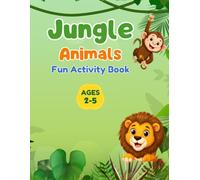Jungle Animals Fun Activity Book: Coloring, Tracing, Matching, Counting & Preschool Learning Activities with Kiko for Ages 2-5