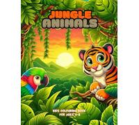 Jungle Animals: Kids Colouring Book For Ages 3-8