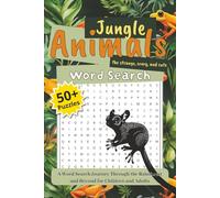 Jungle Animals Word Search: Animal Word Search with Easy To Read Print about nature, creepy and cute animals of the jungle, rainforest and more | 6x9 ... for Kids, Adults, Seniors, and Teens