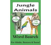 Jungle Animals Word Search Puzzle Book: Word Searches with Easy to Read Print about Jungle Animals, 6x9 inches, 110 pages, 50+ Puzzles_Gift, Vacations, Free Time, Holidays