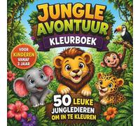 Jungle Avontuur Kleurboek: 50 Leuke Jungledieren om In te Kleuren