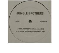 Jungle Brothers - 40 Below Trooper / All I Think About Is You