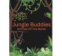 Jungle Buddies: Animals Of The World