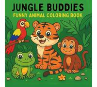 Jungle Buddies: Funny Animal Coloring Book | For Adults and Kids | Cute animals
