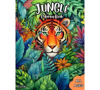 Jungle Coloring Book: Awesome jungle animal coloring book for kids and teens.