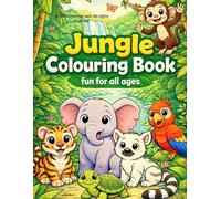 Jungle Colouring Book: Lots of fun jungle animals to colour