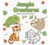 Jungle Creatures Drawing & Colouring Book for Kids: Draw, Trace, Colour & Learn 25 Wild Animals with Fun Facts