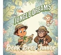 Jungle Dreams: A Cozy Jungle Adventure with Beak & Phil Junior