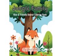 Jungle Family: Nice & Friendly Animal Coloring Book