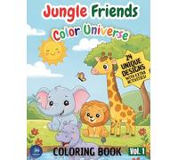 Jungle Friends - Coloring Book: Color Universe