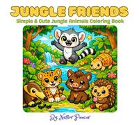 Jungle Friends: Simple & Cute Jungle Animals Coloring Book