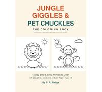 Jungle Giggles & Pet Chuckles: The Coloring Book
