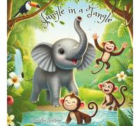 Jungle in a Tangle: A funny jungle animal adventure about teamwork, problem-solving, and helping friends - a picture book for children ages 3-5
