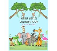 Jungle Jiggles Coloring Book: Where Every Animal Finds Its Rhythm and Every Page Pops
