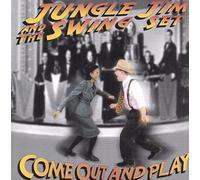 Jungle Jim & The Swing Set - Come Out & Play