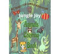 Jungle Joy: Animal Coloring Book | 107 Wild Animals to Color | Easy to Challenging with Mandalas
