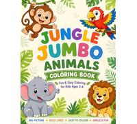 Jungle Jumbo Animals Coloring Book: Fun & Easy Coloring for Kids Ages 3-6