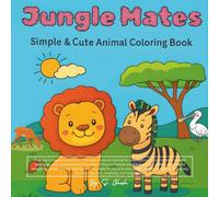 Jungle Mates: Simple & Cute Animal Coloring Book
