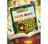 Jungle Maze Book: 25 Relax & Fun Mazes : For ages 4 to 12